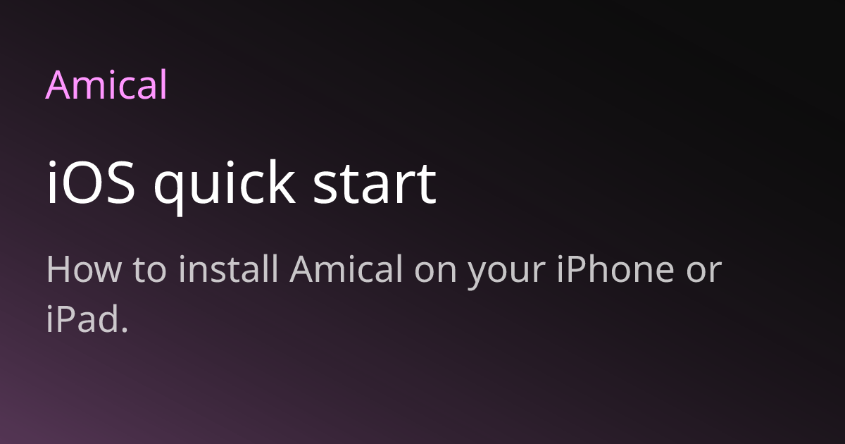 iOS quick start | Amical
